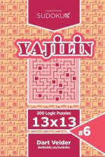 Sudoku Yajilin - 200 Logic Puzzles 13x13 (Volume 6)
