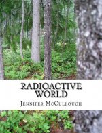 Radioactive World