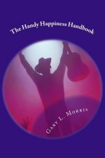 The Handy Happiness Handbook: 