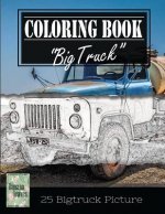 Classic Truck Jumbo Car Sketch Grayscale Photo Adult Coloring Book, Mind Relaxation Stress Relief: Just added color to release your stress and power b