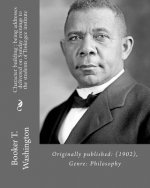 Character building: being addresses delivered on Sunday evenings to the students of Tuskegee institute By: Booker T. Washington: Originall