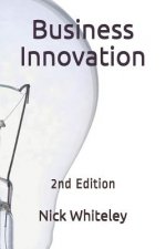 Business Innovation: A Little Book of Big Ideas