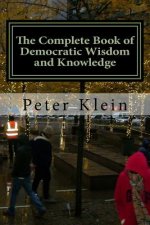 Complete Book of Democratic Wisdom and Knowledge