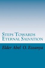 Steps Towards Eternal Salvation