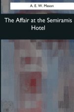 The Affair at the Semiramis Hotel