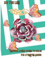 Do You Like Asshole?: Beautiful Swear Word To Color For Stress Releasing