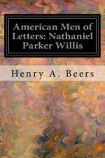 American Men of Letters: Nathaniel Parker Willis