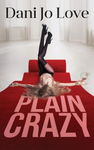 Plain Crazy