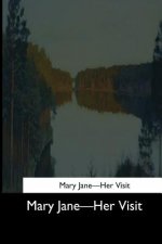 Mary Jane: Her Visit