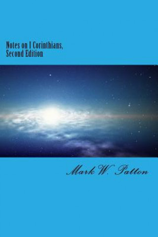 Notes on I Corinthians, Second Edition