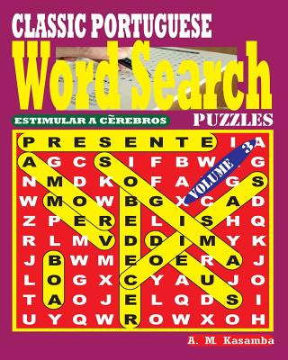 CLASSIC PORTUGUESE Word Search Puzzles. Vol. 3