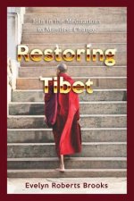 Restoring Tibet: Global Action Plan to Send the 14th Dalai Lama Home