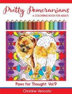 Pretty Pomeranians: A POM POM Dog Colouring Book for Adults