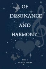 Of Dissonance and Harmony