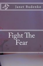 Fight The Fear