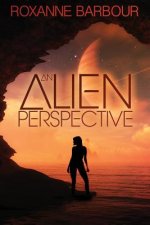 An Alien Perspective