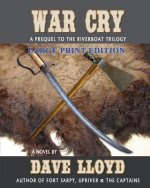 War Cry: Large Print Edition