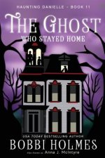 The Ghost Who Stayed Home