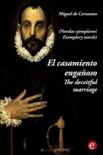 El casamiento enga?oso/The deceitful marriage: (edición bilingüe/bilingual edition)