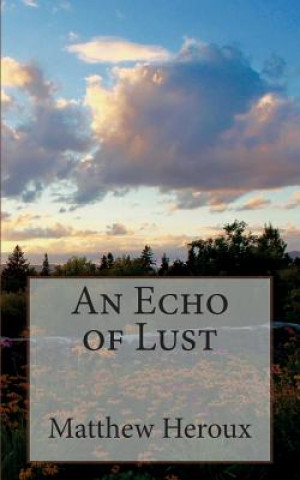 An Echo of Lust
