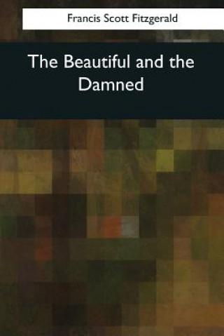 The Beautiful and the Damned