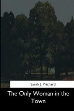 The Only Woman in the Town