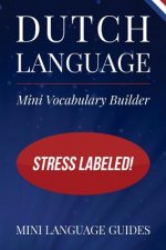 Dutch Language Mini Vocabulary Builder: Stress Labeled!