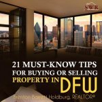 21 Must-Know Tips for Buying or Selling Property in DFW