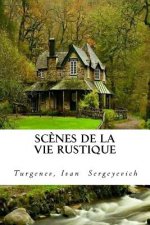 Sc?nes de la vie rustique