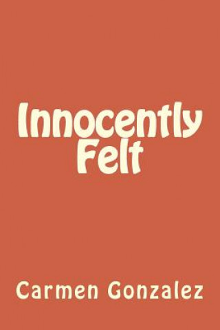 Innocently Felt