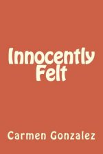 Innocently Felt