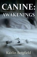 Canine: Awakenings