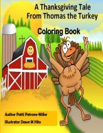 A Thanksgiving Tale From Thomas Turkey Coloring Book