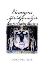 Eurasiens spr?kfamiljer: I - En fordomlig historia