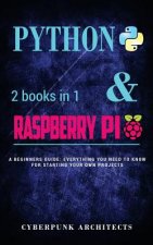 Coding: Python & Raspberry Pi: 2 Books in 1 the Blueprint to Raspberry Pi 3 and Python Programming