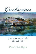 Greekscapes: Journeys with an Artist