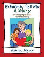 Grandma, Tell Me a Story