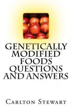 Genetically Modified Foods Questions And Answers