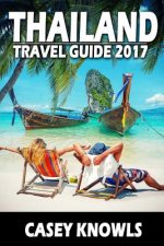Thailand: Travel Guide 2017