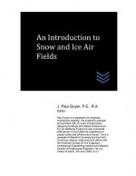 An Introduction to Snow and Ice Airfields