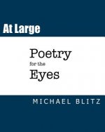At Large: Poetry for the Eyes