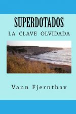 Superdotados: la clave olvidada de la supervivencia humana