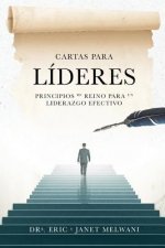Cartas Para Lideres: Principios de Reino Para Un Liderazgo Efectivo