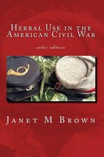 Herbal Use in the American Civil War: Color Edition