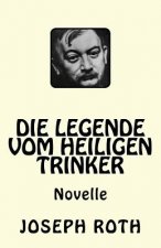 Die Legende vom heiligen Trinker