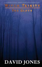 Witch Trinity - The Glove: Book Two