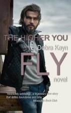 The Higher You Fly