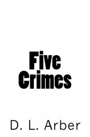 Five Crimes