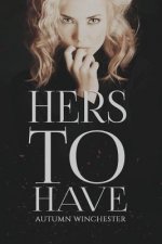 Hers to Have
