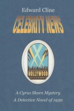 Celebrity News: A Detective Novel of 1930